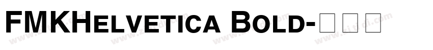 FMKHelvetica Bold字体转换